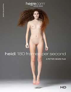Heidi a 180 cuadros por secundo