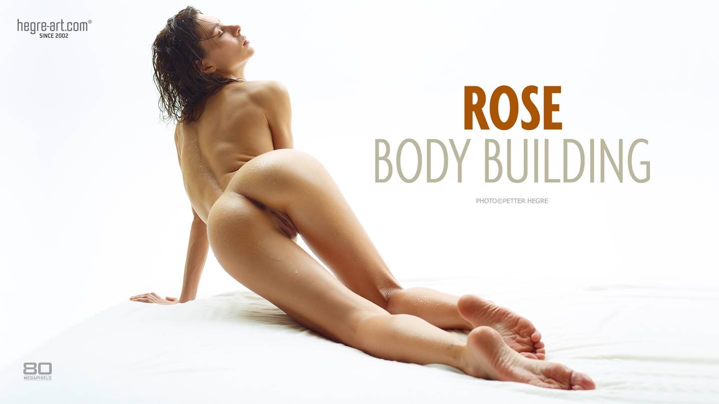 Rose body building