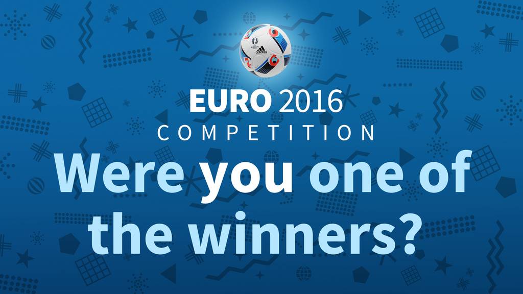 Euro 2016 competition: Were you one of the winners?