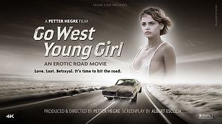HEUTE ist Premiere von: Go West Young Girl !